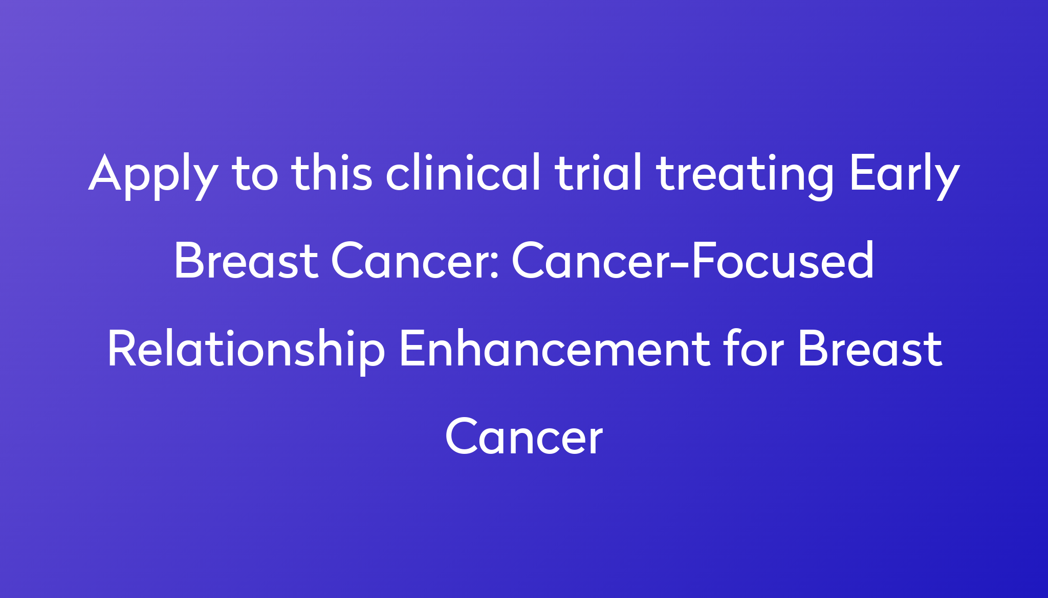 cancer-focused-relationship-enhancement-for-breast-cancer-clinical